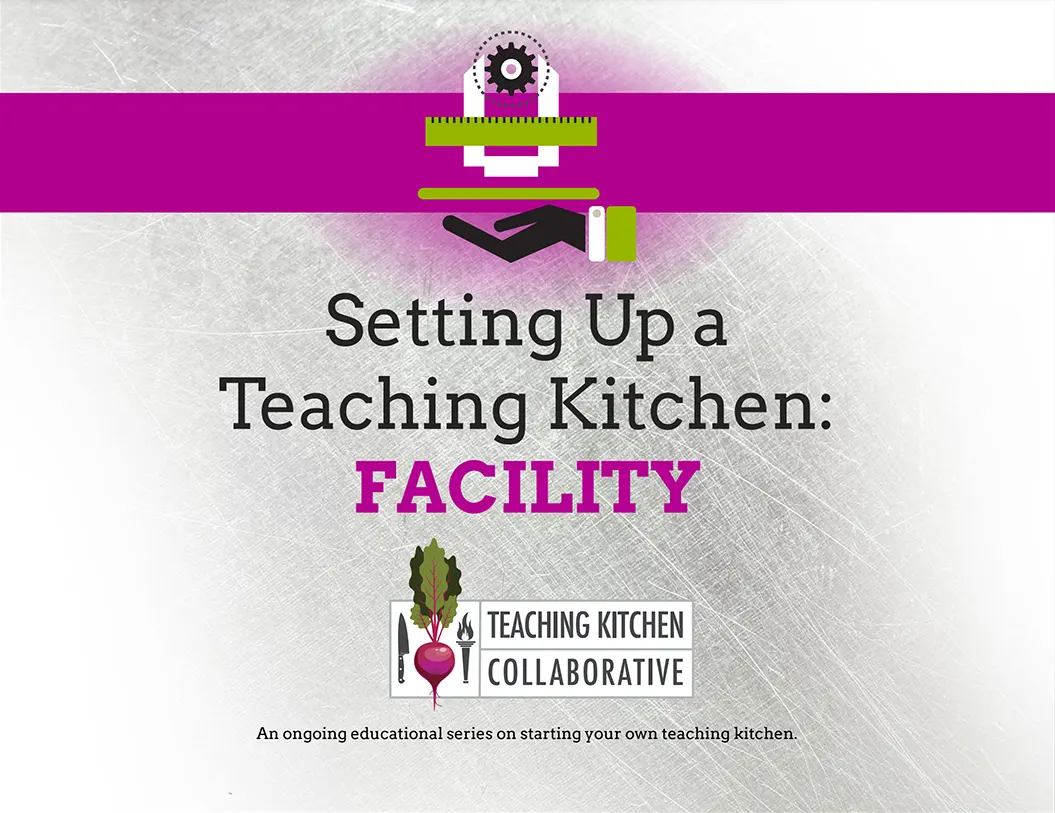 Setting Up a Teaching Kitchen: Facility Introductory Splash image